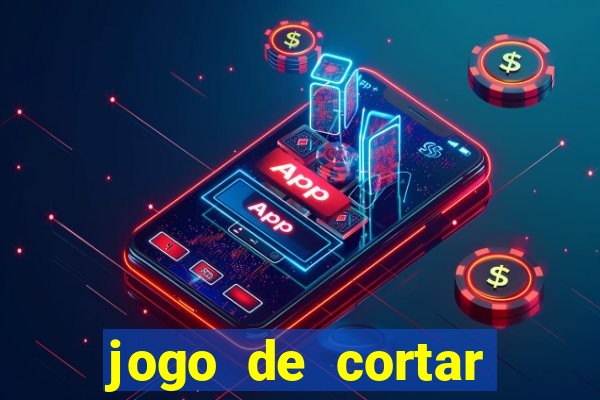 jogo de cortar frutas ganhar dinheiro